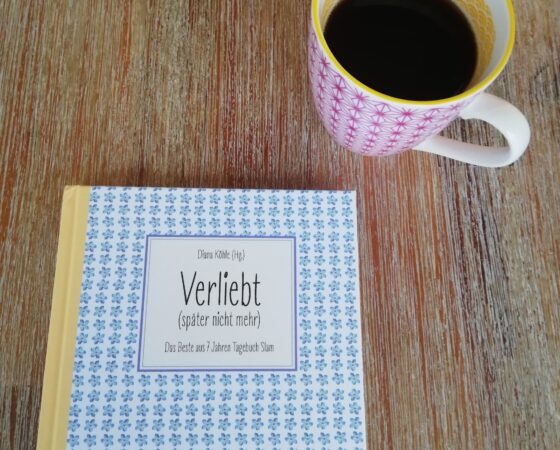 Buchtipp: Verliebt (später nicht mehr) – Das Beste aus 7 Jahren Tagebuch Slam
